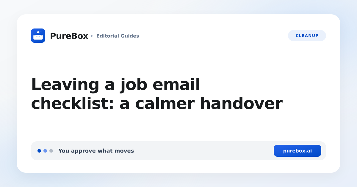 Leaving a job email checklist: a calmer handover header
